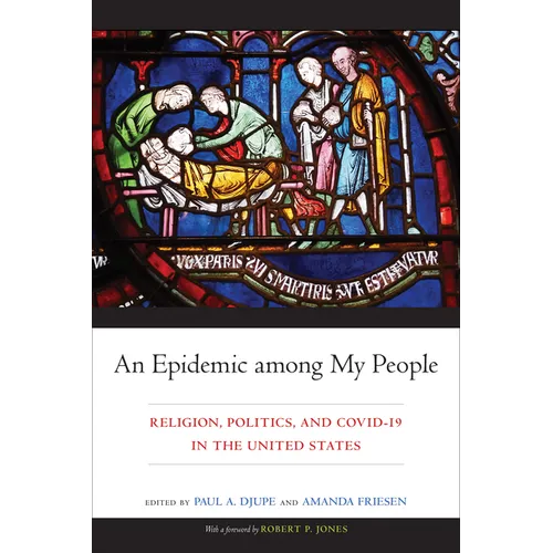 An Epidemic among My People: Religion, Politics, and COVID-19 in the United States