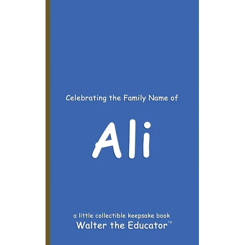 Celebrating the Family Name of Ali