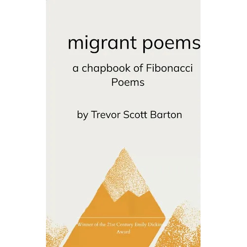 migrant poems a chapbook of fibonacci poems