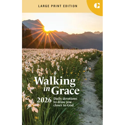 Walking in Grace 2026 Large Print: Daily Devotions to Draw You Closer to God