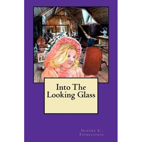 Into The Looking Glass