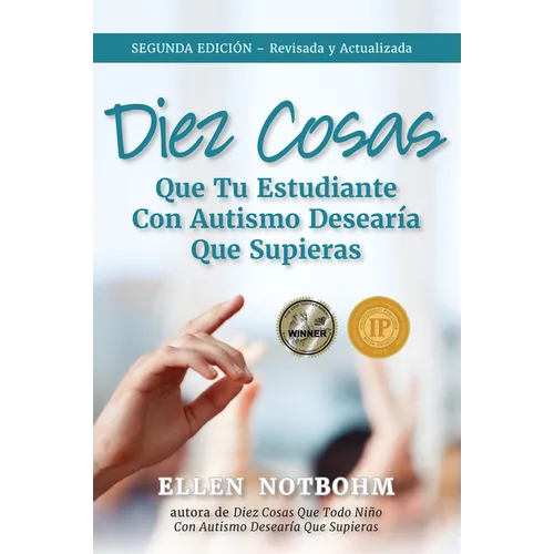 Diez Cosas Que Tu Estudiante Con Autismo Desearía Que Supieras / Ten Things Your Student with Autism Wishes You Knew