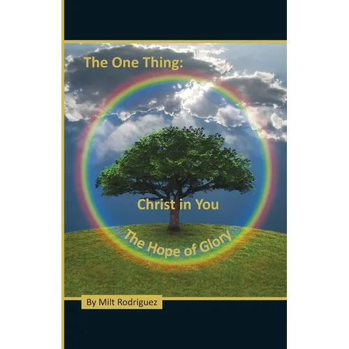 The One Thing: Christ in You, The Hope of Glory