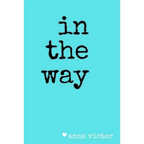 in the way.