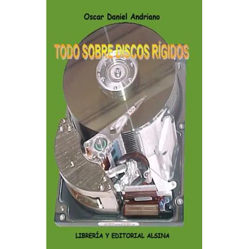 Todo Sobre Discos Rigidos
