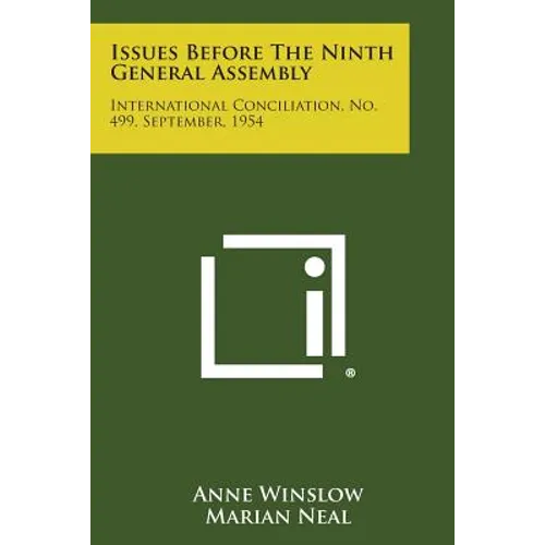 Issues Before the Ninth General Assembly: International Conciliation, No. 499, September, 1954