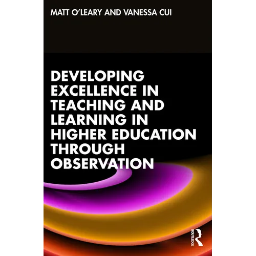 Developing Excellence in Teaching and Learning in Higher Education through Observation