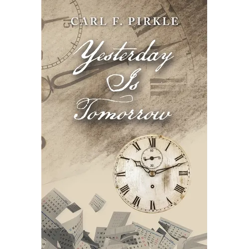 Yesterday Is Tomorrow