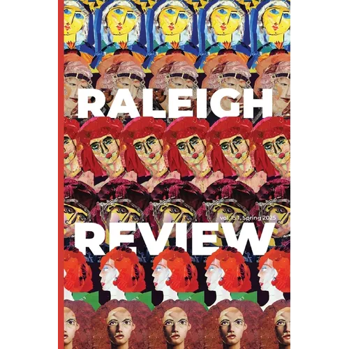 Raleigh Review: Spring 2025