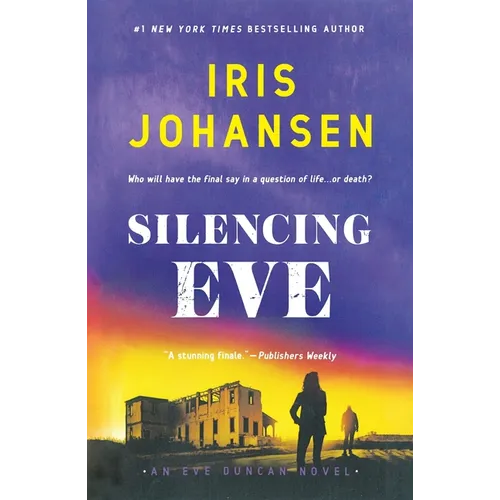 Silencing Eve: An Eve Duncan Novel