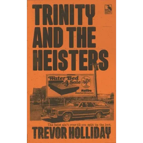Trinity and the Heisters