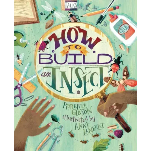 How to Build an Insect