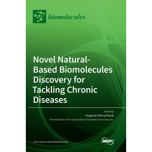 Novel Natural-based Biomolecules Discovery for Tackling Chronic Diseases