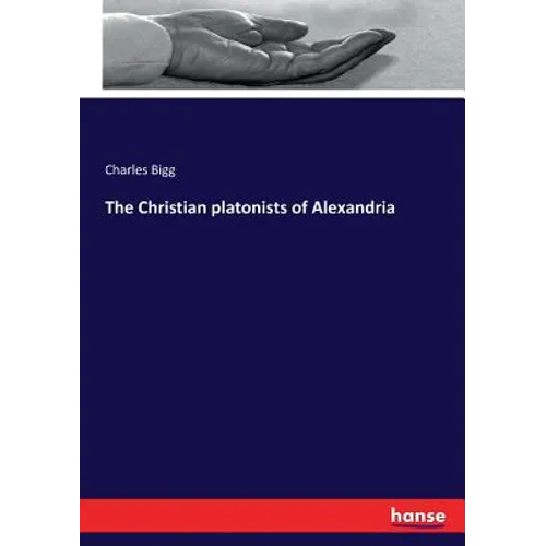 The Christian platonists of Alexandria