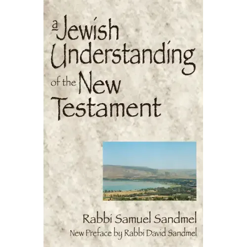 A Jewish Understanding of the New Testament