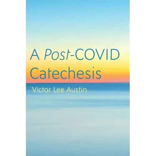 A Post-COVID Catechesis