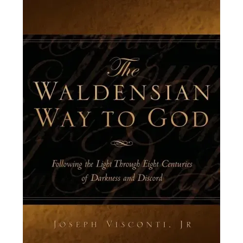 The Waldensian Way to God