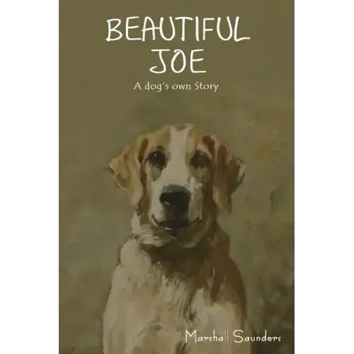Beautiful Joe: A Dog's Own Story