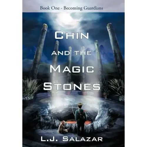 Chin and the Magic Stones: Book One - Becoming Guardians