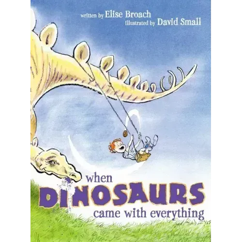 When Dinosaurs Came with Everything