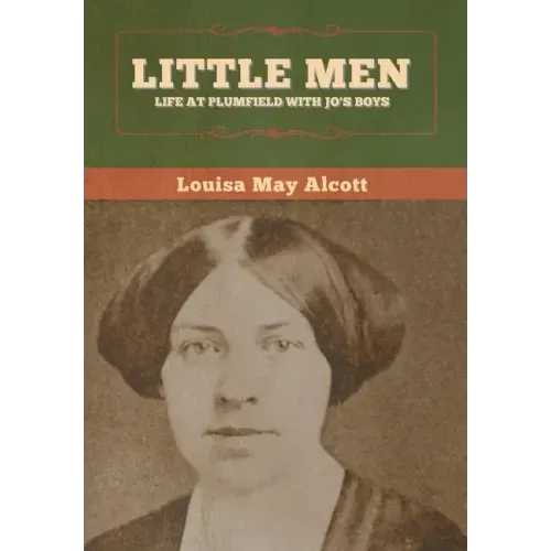 Little Men: Life at Plumfield With Jo's Boys
