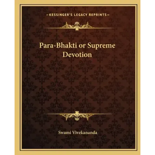 Para-Bhakti or Supreme Devotion