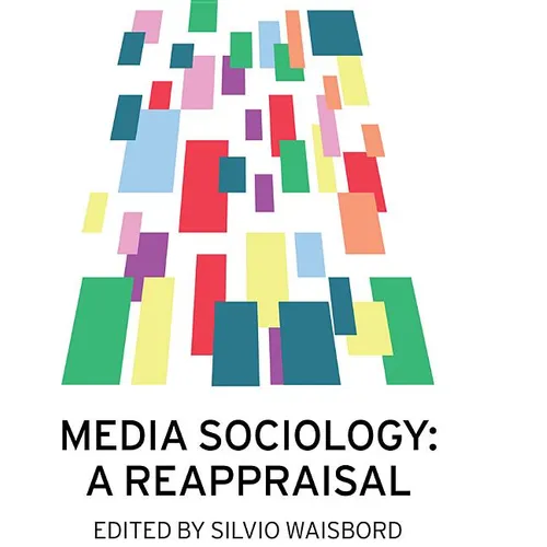 Media Sociology: A Reappraisal