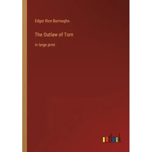 The Outlaw of Torn: in large print