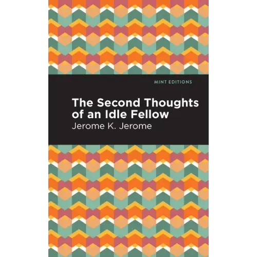 Second Thoughts of an Idle Fellow