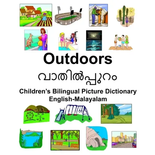 English-Malayalam Outdoors/വാതിൽപ്പുറം Children's Bilingual Picture Dictionary