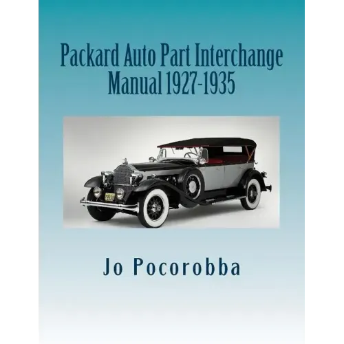 Packard Auto Part Interchange Manual 1927-1935