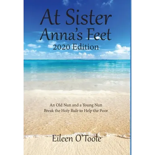 At Sister Anna's Feet: An Old Nun and a Young Nun
