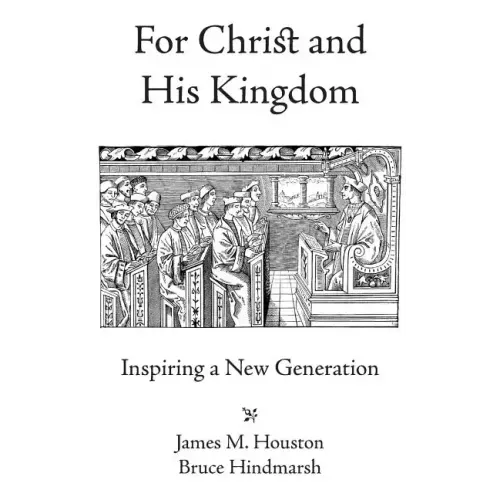 For Christ and His Kingdom