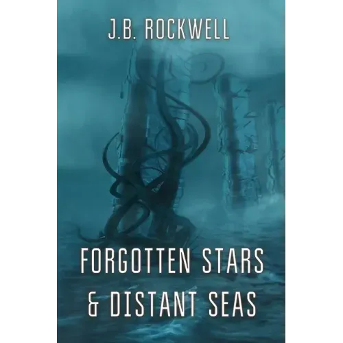 Forgotten Stars & Distant Seas