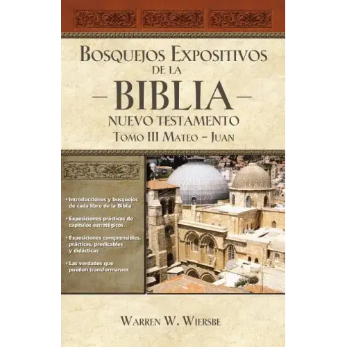 Bosquejos expositivos de la Biblia, Tomo III: Mateo-Juan