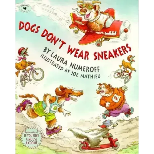 Dogs Don't Wear Sneakers