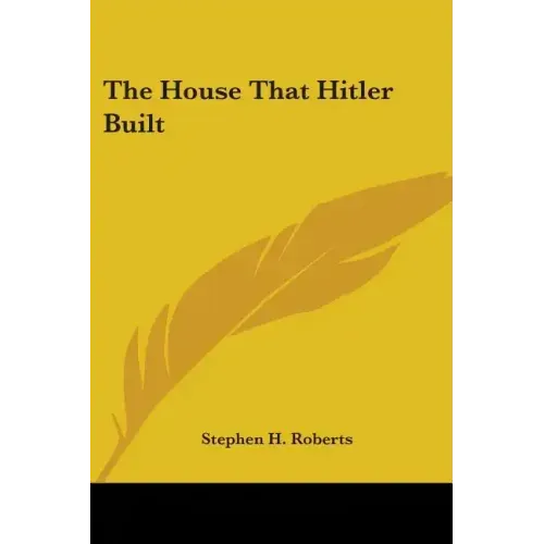 The House That Hitler Built