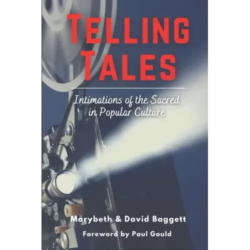 Telling Tales: Intimations of the Sacred in Popular Culture