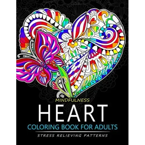 Mindfulness Heart Coloring Book For Adults: Heart with Doodle Art for Relaxation