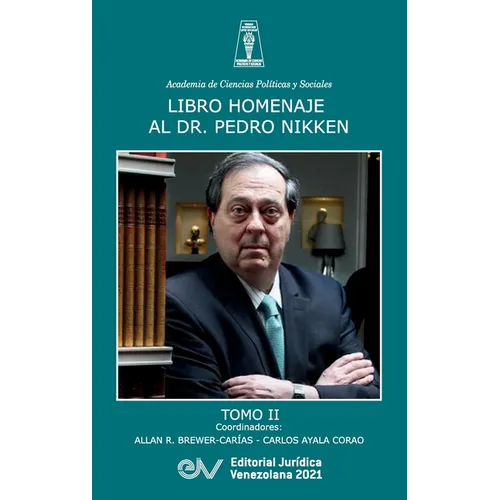 Libro Homenaje Al Doctor Pedro Nikken, Tomo II