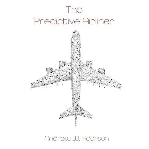 The Predictive Airliner: A Blueprint for Aviation's 2nd Century