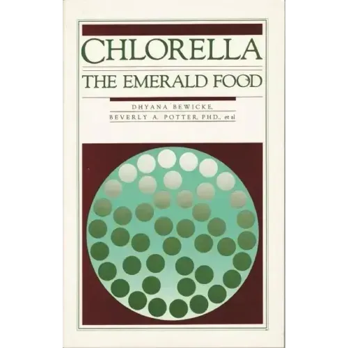 Chlorella: The Emerald Food