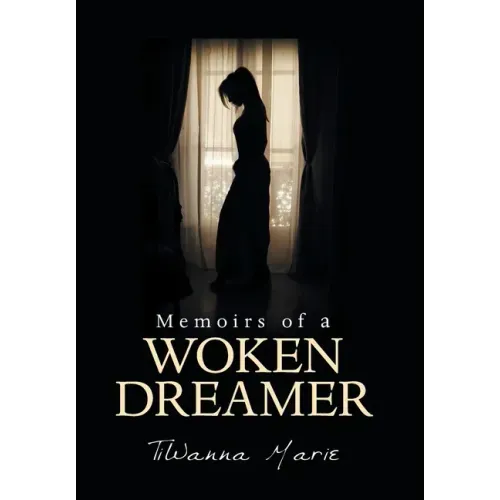 Memoirs of a Woken Dreamer