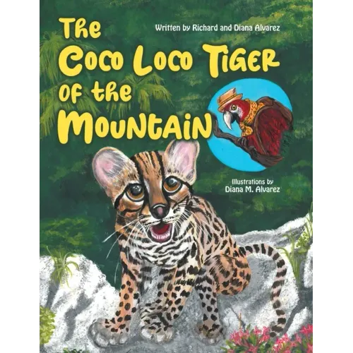 The Coco Loco Tiger of the Mountain