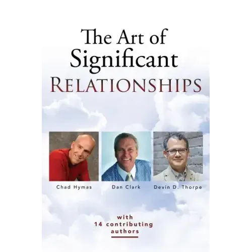The Art of Significant Relationships