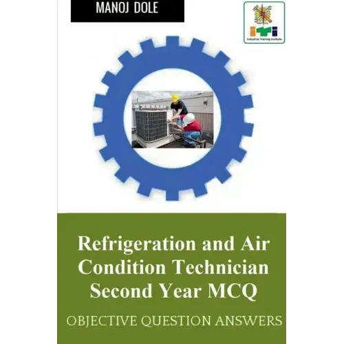 Refrigeration and Air Condition Technician Second Year MCQ