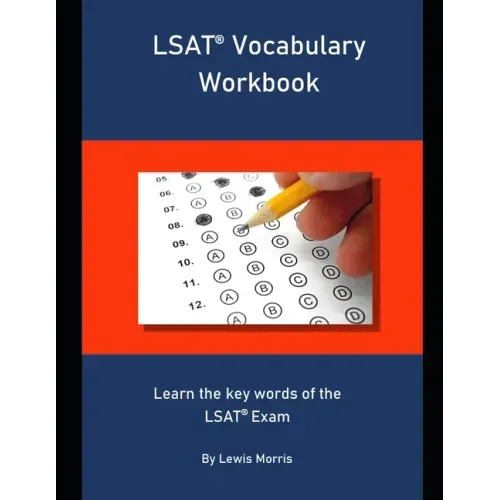 LSAT Vocabulary Workbook: Learn the key words of the LSAT Exam