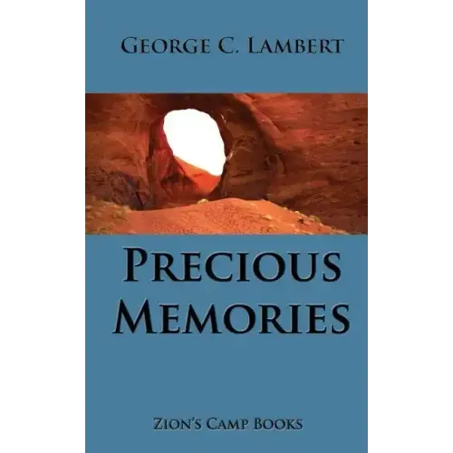 Precious Memories: The Faith-Promoting Series Book 16