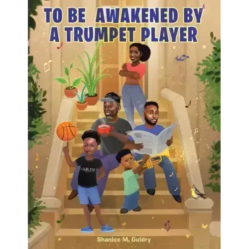 To Be Awakened by a Trumpet Player