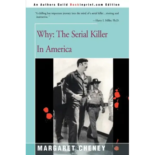 Why?: The Serial Killer in America
